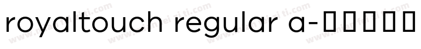 royaltouch regular a字体转换